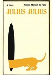 Julius Julius (Aurora Stewart De Peña)