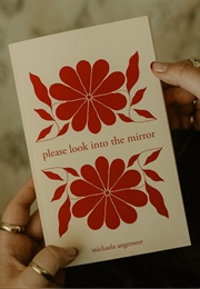Please Look Into the Mirror (Michaela Angemeer)