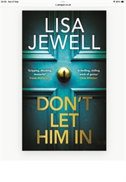 Don't Let Him in (Lisa Jewell)