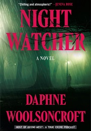 Night Watcher (Daphne Woolsoncroft)