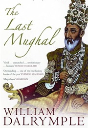 The Last Mughal (Dalrymple, William)