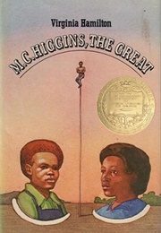 M. C. Higgins, the Great (Virginia Hamilton)
