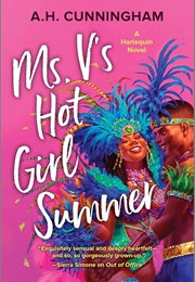 Ms. V's Hot Girl Summer (A.H. Cunningham)