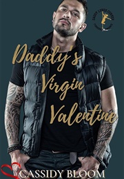 Daddy's Virgin Valentine (Cassidy Bloom)