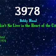 #8417 Ain't No Love in the Heart of the City by Bobby Bland