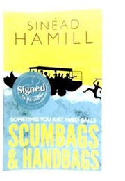 Scumbags and Handbags (Sinead Hamill)