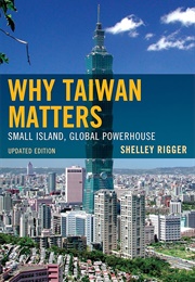 Why Taiwan Matters (Shelley Rigger)