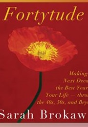 Fortytude (Sarah Brokaw)