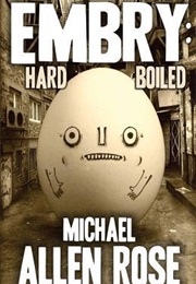 Embry: Hard-Boiled (Michael Allen Rose)