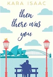 Then There Was You (Kara Isaac)