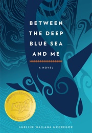 Between the Deep Blue Sea and Me (Lurline Wailana McGregor)