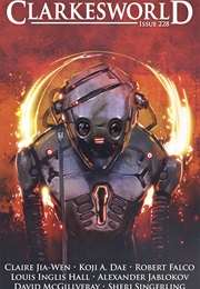Clarkesworld Magazine, Issue 228 (Neil Clarke)