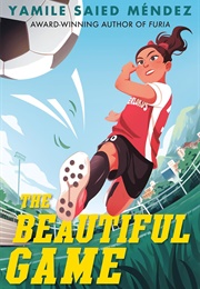 The Beautiful Game (Yamile Saied Méndez)
