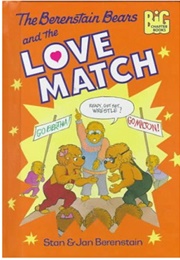 The Berenstain Bears and the Love Match (Stan & Jan Berenstain)