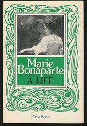 Maria Bonaparte: A Life (Célia Bertin)