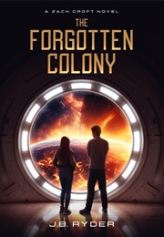 The Forgotten Colony (JB Ryder)