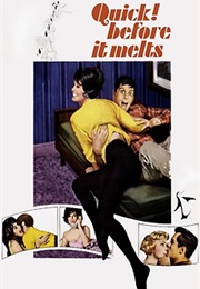 Quick, Before It Melts (1964)