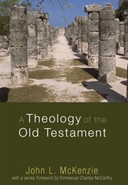 A Theology of the Old Testament (John McKenzie)