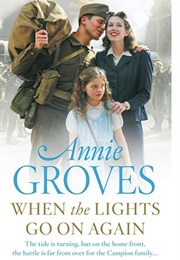 When the Lights Go on Again (Annie Groves)