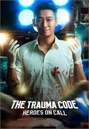 The Trauma Code: Heroes on Call (2025)