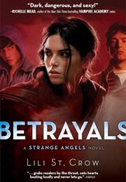 Betrayals (Lili St. Crow)