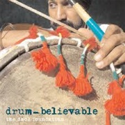 The Dhol Foundation - Drum-Believable