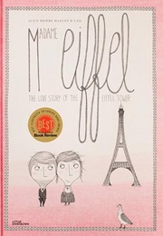 Madame Eiffel: The Love Story of the Eiffel Tower (Alice Brière-Haquet)