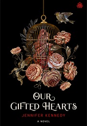 Our Gifted Hearts (Jennifer Kennedy)