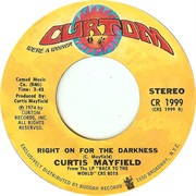 Curtis Mayfield - Right on for the Darkness