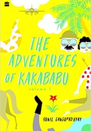 The Adventures of Kakababu, Volume 1 (Sunil Gangopadhyay)