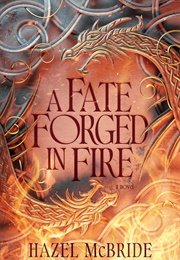 A Fate Forged in Fire (Hazel McBride)