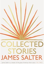 Collected Stories (James Salter)