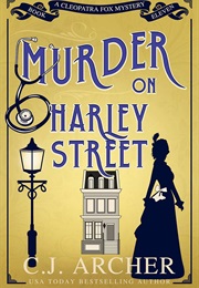 Murder on Harley Street (C.J. Archer)