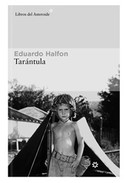 Tarántula (Eduardo Halfon)
