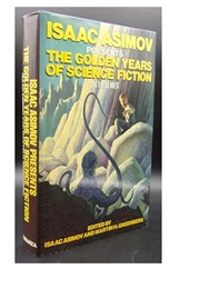 Isaac Asimov Presents: The Golden Years of Science Fiction: Sixth Series (Edited by Asimov & Greenberg)
