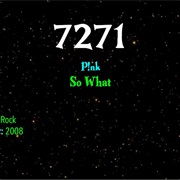 #9216 So What by P!Nk