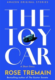 The Toy Car (Rose Tremain)