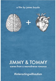 Jimmy & Tommy: Scenes From a Neurodiverse Romance (2016)