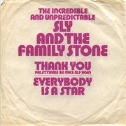 Sly and the Family Stone - Thank You (Falettinme Be Mice Elf Agin) / Everybody Is a Star