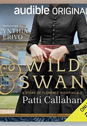Wild Swan: Audible Original (Patti Callahan - Read by Cynthia Erivo)