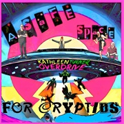 Kathleen Turner Overdrive - A Safe Space for Cryptids