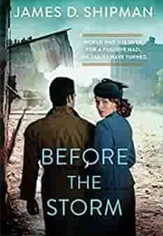 Before the Storm (James D. Shipman)