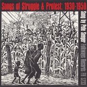Songs of Struggle and Protest 1930-1950 - Pete Seeger