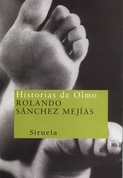 Historias De Olmo (Rolando Sánchez Mejías)