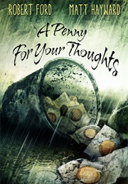 A Penny for Your Throughts (Robert Ford, Matt Hayward)