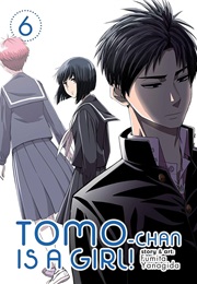 Tomo-Chan Is a Girl Volume 6 (Fumita Yanagida)