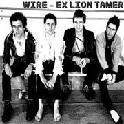 Ex Lion Tamer - Wire