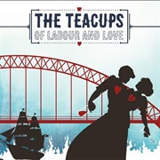The Teacups - Of Labor and Love