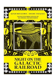 Night on the Galactic Railroad (Kenji Miyazawa)