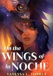 On the Wings of La Noche (Vanessa L. Torres)
